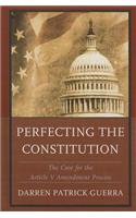 Perfecting the Constitution