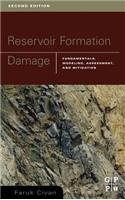 Reservoir Formation Damage: Fundamentals, Modeling, Assessment, and Mitigation