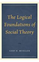 The Logical Foundations of Social Theory
