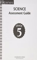 Iopeners Assessment Book Science Grade 5 2005c: (iOpeners)