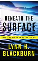 Beneath the Surface