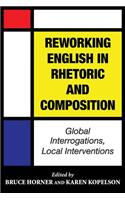 Reworking English in Rhetoric and Composition