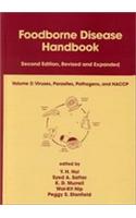 Foodborne Disease Handbook: v. 2: Viruses, Parasites, Pathogensand HACCP