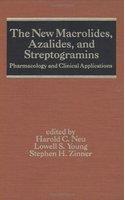 The New Macrolides: Azalides and Streptogramins: Pharmacology and Clinical Applications