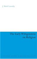 Early Wittgenstein on Religion