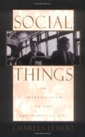 Social Things: An Introduction to the Sociological Life