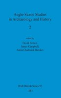 Anglo-Saxon Studies in Archaeology and History 2