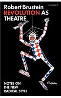 Revolution as Theatre