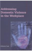 Addressing Domestic Violence in the Workplace