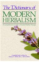 Dictionary of Modern Herbalism