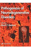 Pathogenesis of Neurodegenerative Disorders