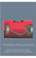 Kelso Shrug System