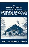 A User's Guide to the Official Records of the American Civil War