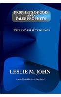 Prophets of God and False Prophets