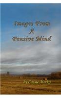 Images From A Pensive Mind