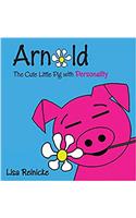 Arnold: The Cute Little Pig with Personality