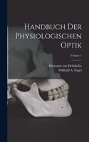 Handbuch der Physiologischen Optik; Volume 1