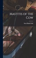 Mastitis of the Cow