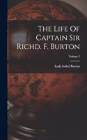 The Life Of Captain Sir Richd. F. Burton; Volume 2