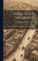 Obras De D. F. Sarmiento...