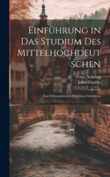 Einführung in das Studium des Mittelhochdeutschen