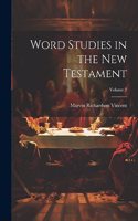 Word Studies in the New Testament; Volume 2