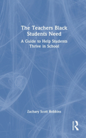 The Teachers Black Students Need