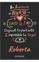 Roberta - Notebook: Blank Personalized Customized Name Registered Nurse Notebook Journal Wide Ruled for Women. Nurse Quote Accessories / School Supplies / Graduation, R