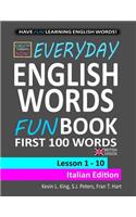 English Lessons Now! Everyday English Words Funbook First 100 Words - Italian Edition (British Version)