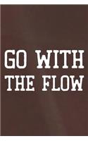 Go With The Flow