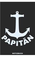Papitän Notizbuch: Kariertes A5 Notizbuch für alle Kapitäne mit Kind - auch Papitän genannt