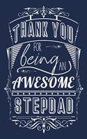 Thank You For Being An Awesome StepDad