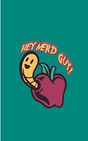 Hey Nerd Guy!