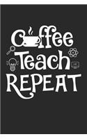 Coffee Teach Repeat