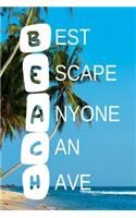 Beach - Best Escape Anyone Can Have