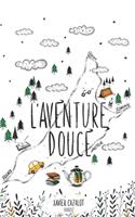 L'aventure douce