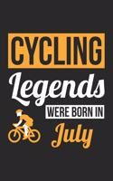 Cycling Legends Were Born In July - Cycling Journal - Cycling Notebook - Birthday Gift for Cyclist