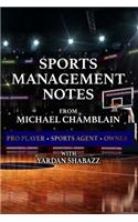 Sports Management: Notes from Michael Chamblain: Pro Player. Sports Agent. Owner.