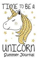 Time To Be A Unicorn Summer Journal