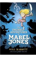 The Unlikely Adventures of Mabel Jones: (Unlikely Adv. of Mabel Jones)