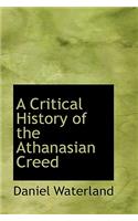 A Critical History of the Athanasian Creed