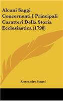 Alcuni Saggi Concernenti I Principali Caratteri Della Storia Ecclesiastica (1790)