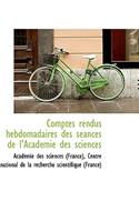 Comptes Rendus Hebdomadaires Des S Ances de L'Acad Mie Des Sciences: (English)