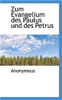 Zum Evangelium Des Paulus Und Des Petrus