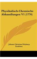 Physikalisch-Chemische Abhandlungen V1 (1776)