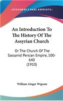 Introduction To The History Of The Assyrian Church