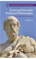 Eros and Socratic Political Philosophy