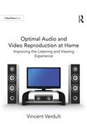 Optimal Audio and Video Reproduction at Home