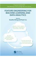 Feature Engineering for Machine Learning and Data Analytics: (Chapman & Hall/CRC Data Mining and Knowledge Discovery Series)