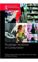 Routledge Handbook on Consumption